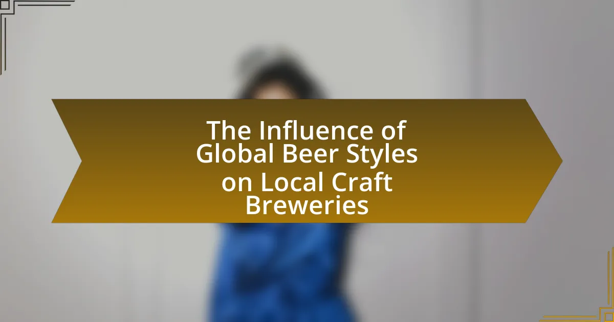 The Influence of Global Beer Styles on Local Craft Breweries